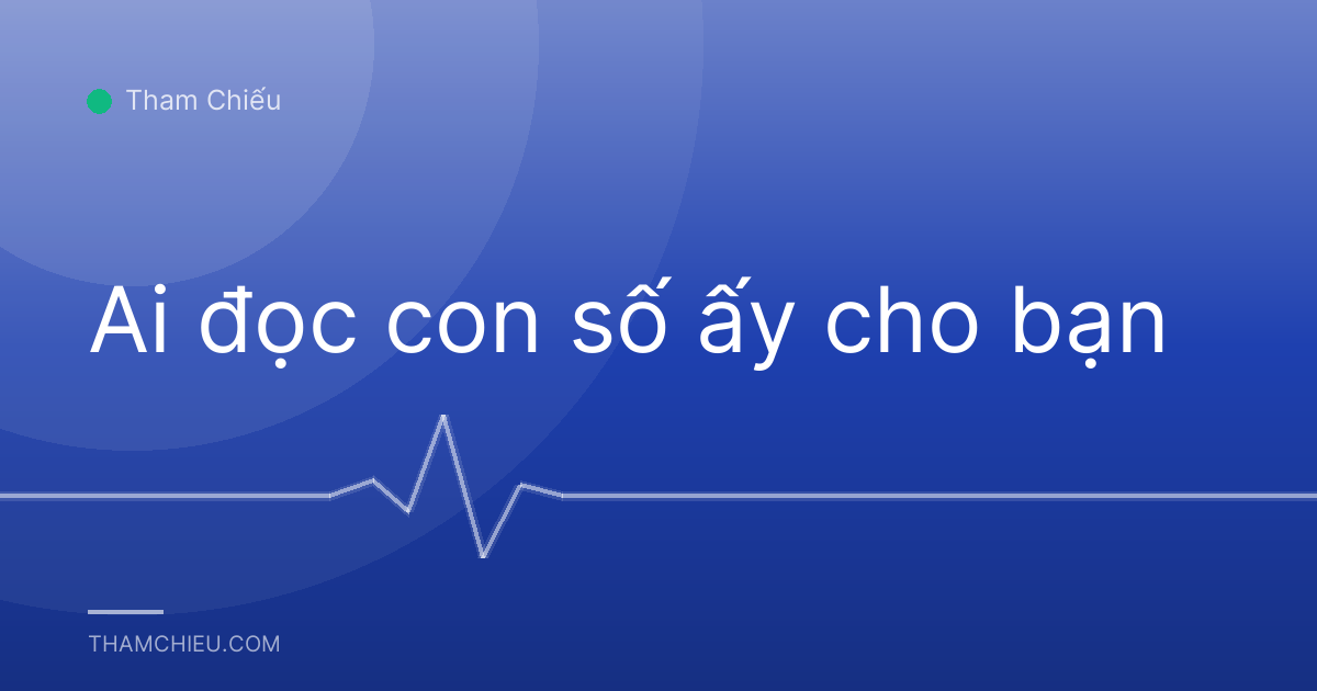 Ai đọc con số ấy cho bạn